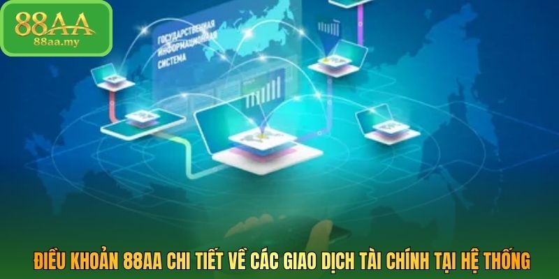Điều khoản 88AA chi tiết về các giao dịch tài chính tại hệ thống